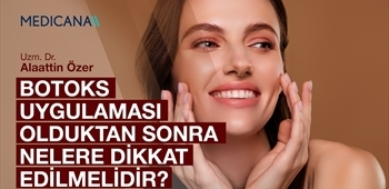 Botoks Uygulaması Olduktan Sonra Nelere Dikkat Edilmelidir?