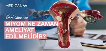 Miyom Ne Zaman Ameliyat Edilmelidir?